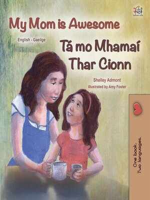 cover image of My Mom is Awesome / Tá mo Mhamaí Thar Cionn